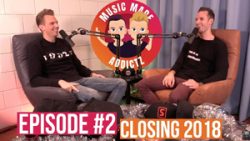 Music Made Addictz EP 2 | Closing 2018