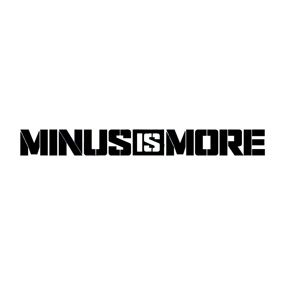 Minus Is More